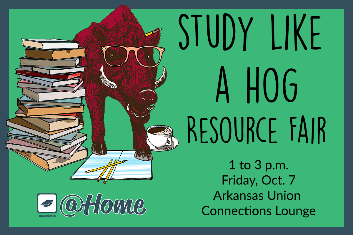 Study Like a Hog Resource Fair- Get that A!